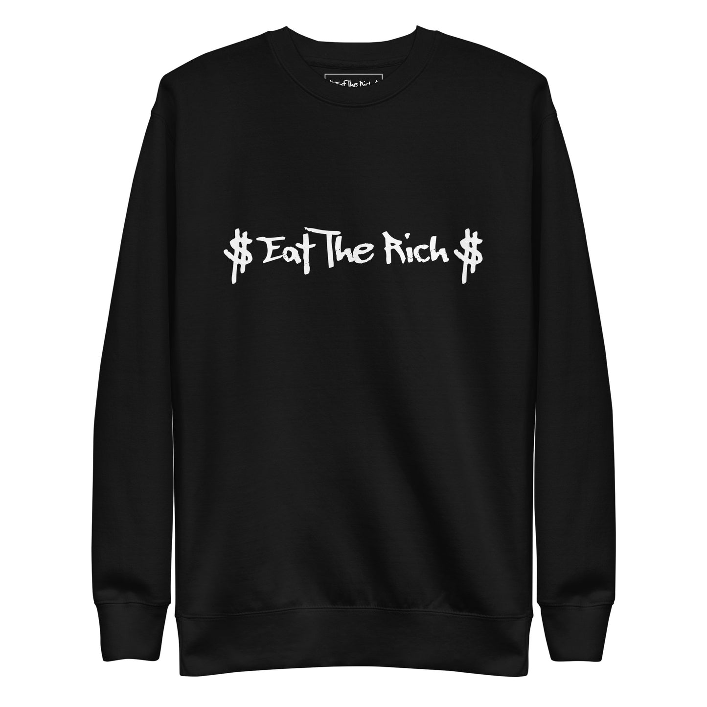 Eat The Rich Basic Rich Sweatshirt