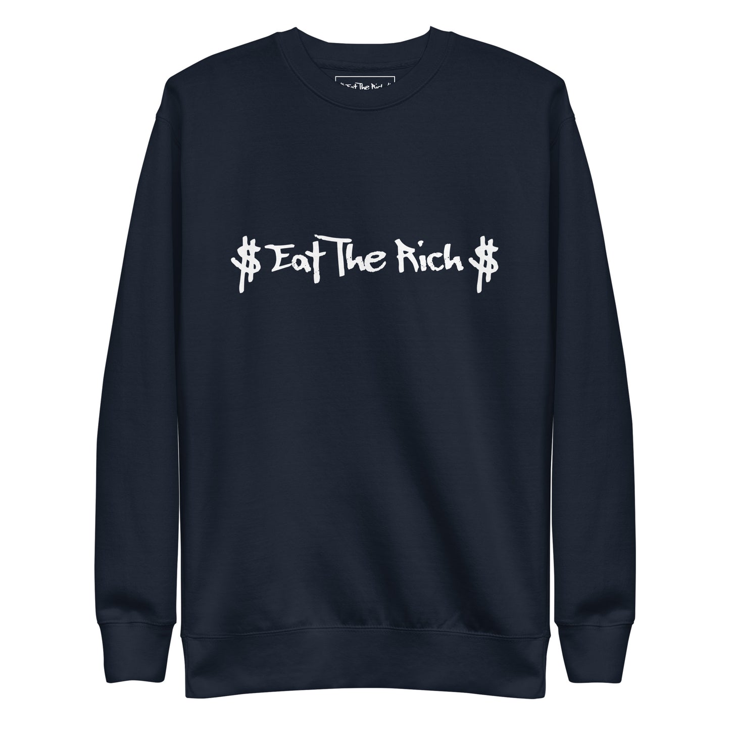Eat The Rich Basic Rich Sweatshirt